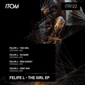 Felipe L - The Girl [ITR122]