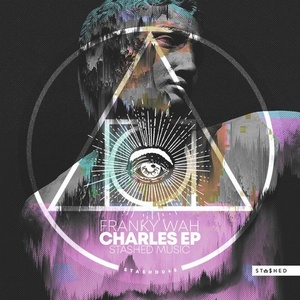 Franky Wah - Charles EP [STASHD045]
