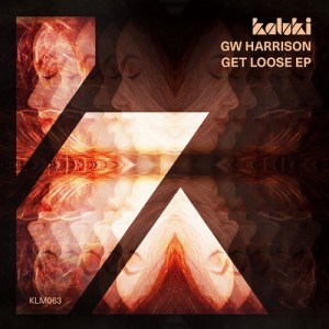 GW Harrison - Get Loose EP [KLM06301Z]