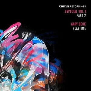 Gary Beck - Especial Vol.1, Pt.2 [CIRCUS097B]