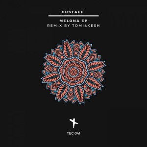 Gustaff - Melona EP [TEC041]