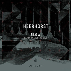 Heerhorst - Blow [PRST14]