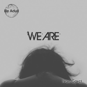Ivan Garci - We Are [099]