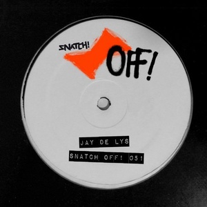 Jay de Lys - Snatch! OFF 051 [SNATCHOFF051]