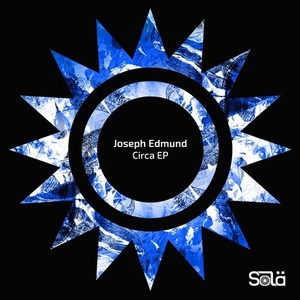 Joseph Edmund - Circa EP [SOLA06701Z]