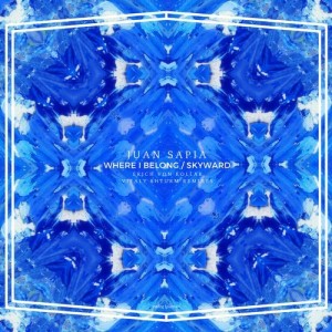 Juan Sapia - Where I Belong/Skyward [SFR342]