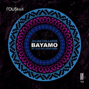 Julian Collazos - Bayamo [RSH123]