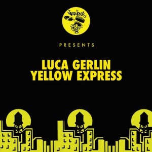 Luca Gerlin - Yellow Express [NUR24571]