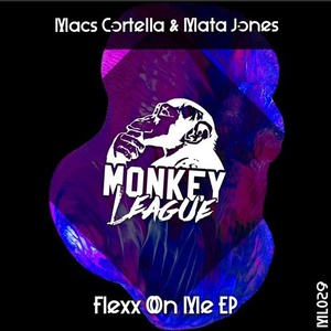Macs Cortella, Mata Jones - Flex On Me EP [ML029]