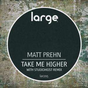Matt Prehn - Take Me Higher [LAR295]