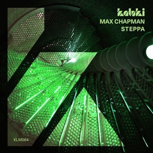 Max Chapman - Steppa [KLM06401Z]