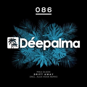Mika Olson - Drift Away (Incl. Alex Hook Remix) [DPLM086]