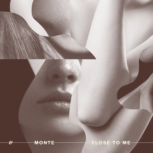 Monte - Close To Me [541416510737D]