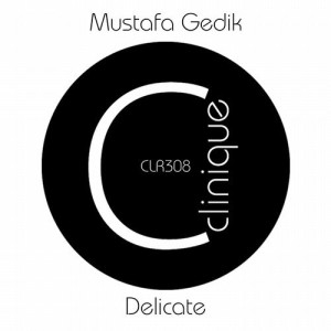 Mustafa Gedik - Delicate [CLR308]