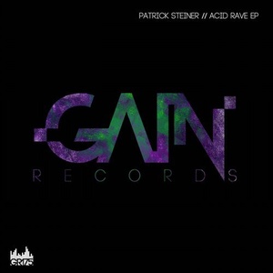 Patrick Steiner - Acid Rave EP [GR175]