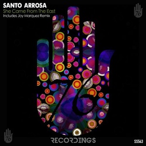 Santo Arrosa - She Came From The East [SS543]