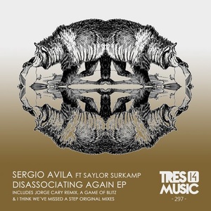 Sergio Avila, Saylor Surkamp - DISASSOCIATING AGAIN EP [TRES14297]