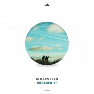 Serkan Eles - Dreamer [SV064]