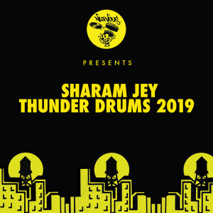 Sharam Jey - Thunder Drums 2019 [NUR24614]