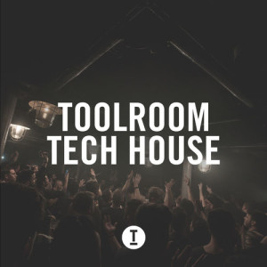 Toolroom Tech House January 2019