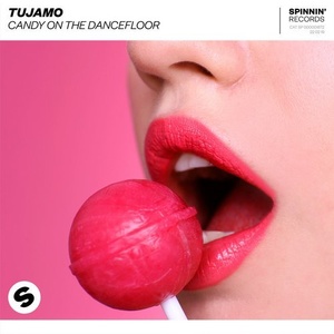 Tujamo - Candy On The Dancefloor [190295473235]