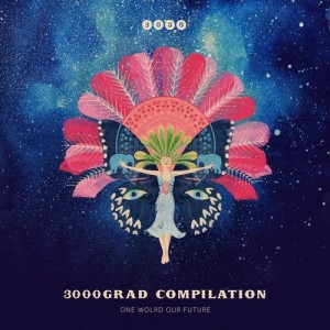 VA - 3000Grad Compilation - One World Our Future [3000GRADDIGICOMP002]