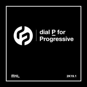 VA - Dial P For Progressive 2K19.1 [MNLPFP2K191]
