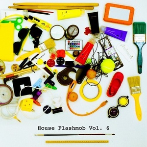 VA - House Flashmob, Vol. 6 [FMR117B]
