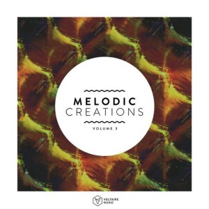 VA - Melodic Creations Vol 3 [VOLTCOMP798A]