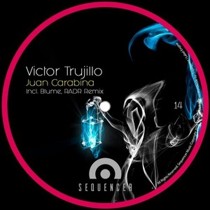 Victor Trujillo - Juan Carabina [SEQ014]