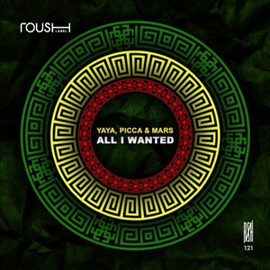 Yaya, Picca & Mars - All I Wanted [RSH121]