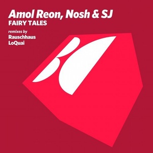 Amol Reon, Nosh & SJ - Fairy Tales [BALKAN0549]