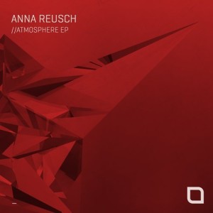 Anna Reusch - Atmosphere EP [TR317]