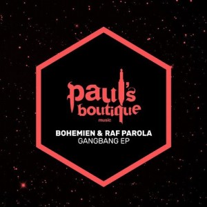 Bohemien, Raf Parola - Gangbang EP [PSB101]
