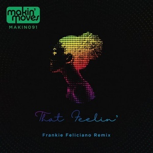 Cornell CC Carter - That Feelin' (Frankie Feliciano Remix) [MAKIN091]
