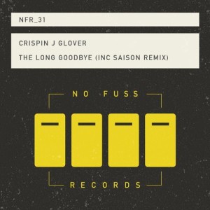Crispin J Glover - The Long Goodbye [NFR031]