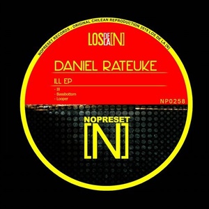 Daniel Rateuke - Ill EP [NP0258]