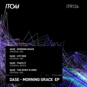 Dase - Morning Grace [ITR124]