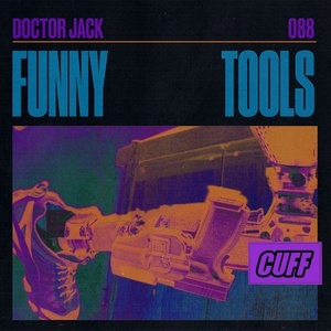 Doctor Jack - Funny Tools [CUFF088]