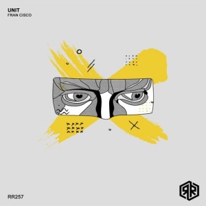 Fran Cisco - Unit [RR257]