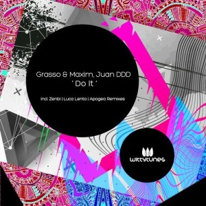 Grasso & Maxim, Juan Ddd - Do It (Remixes) [WT337]