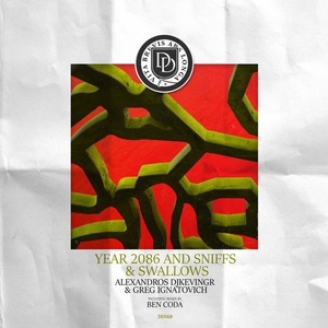 Greg Ignatovich, Alexandros Djkevingr - Year 2086 & Sniffs & Swallows [DD168]