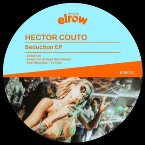 Hector Couto - Seduction EP [ERM152]