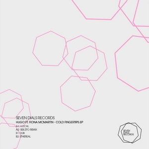 Hugo - Cold Fingertips EP [7DR004]