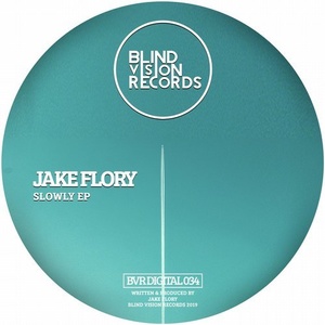 Jake Flory - Slowly [BVRDIGITAL034]