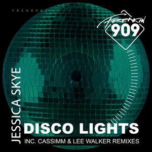 Jessica Skye - Disco Lights [FREAK082]
