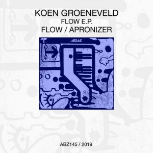 Koen Groeneveld - Flow E.P. [ABZ145]