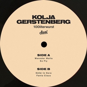 Kolja Gerstenberg - 100literwurst [SUOL089]