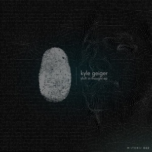 Kyle Geiger - Shift In Thought EP [MATERIA022]