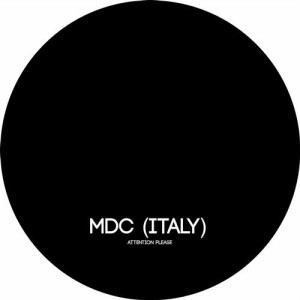 MDC (Italy) - Attention Please [DUSHEL132]